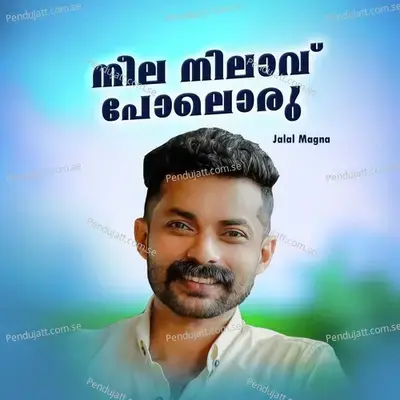 Neela Nilavu Poloru - Jalal Magna album cover 