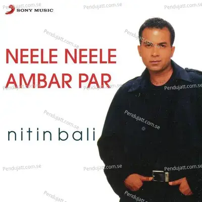 Neele Neele Ambar Par - Nitin Bali album cover 