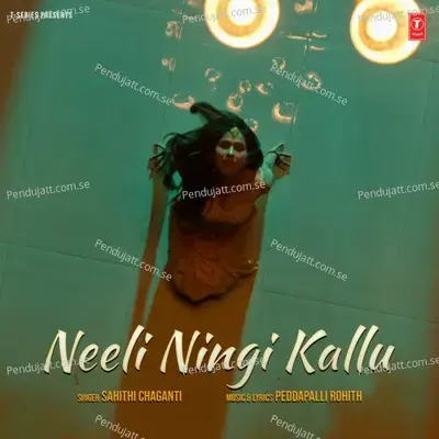 Neeli Ningi Kallu - Sahithi Chaganti album cover 