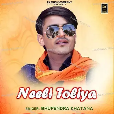 Neeli Toliya - Bhupendra Khatana