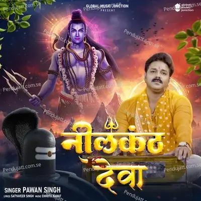 Neelkanth Deva - Pawan Singh album cover 