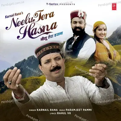 Neelu Tera Hasna - Karnail Rana album cover 