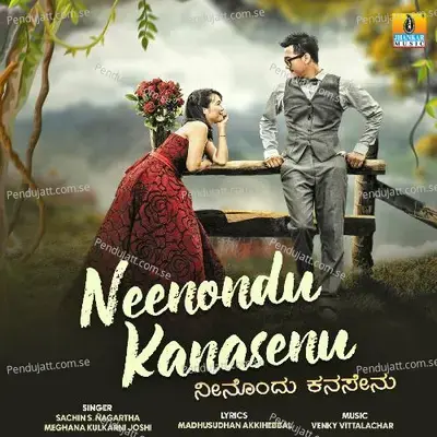 Neenondu Kanasenu - Sachin S. Nagartha album cover 