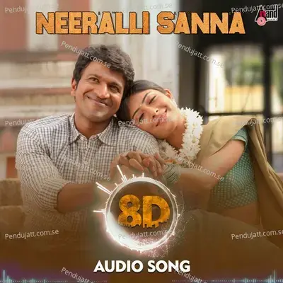 Neeralli Sanna 8D Audio Song - Sonu Nigam album cover 
