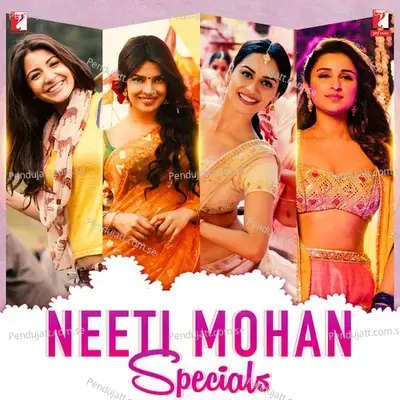 Neeti Mohan Specials - Various Artists
