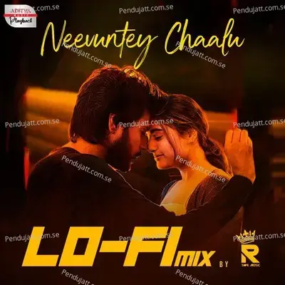 Neevuntey Chaalu Lofi Mix - Sid Sriram album cover 