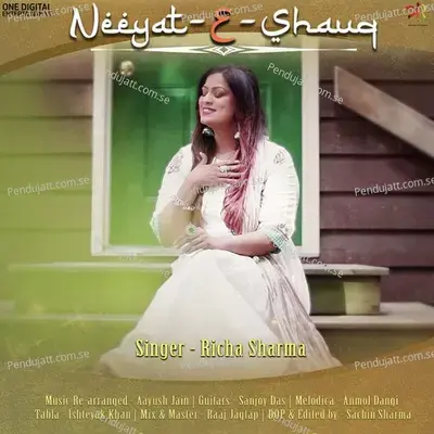 Neeyat-E-Shauq - Richa Sharma album cover 