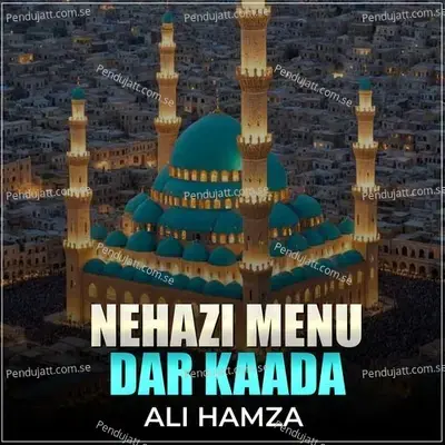 Nehazi Menu Dar Kaada - Ali Hamza album cover 