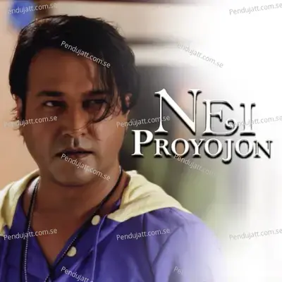 Nei Proyojon - Asif Akbar album cover 