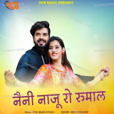 Neni Naju Ro Rumal - MOTI KHAN SHIV album cover 