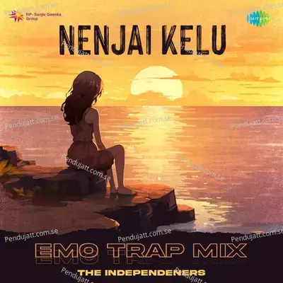 Nenjai Kelu - Emo Trap Mix - The Independeners album cover 