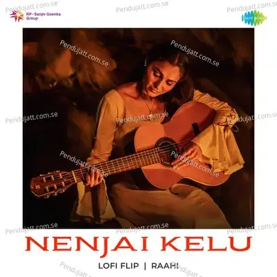 Nenjai Kelu Lofi Flip - Priyanka NK album cover 