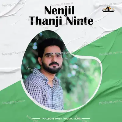 Nenjil Thanji Ninte - Murshid Ahmed album cover 