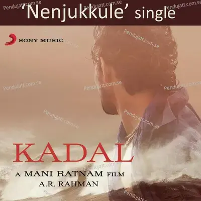 Nenjukkule - A.R. Rahman