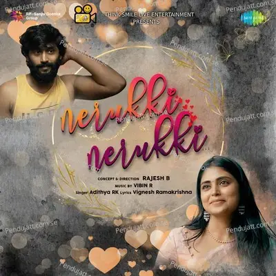 Nerukki Nerukki - Vignesh Ramakrishna album cover 