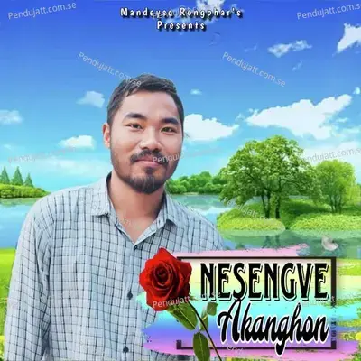 Nesengve Akanghon - Mandeyso Rongphar album cover 