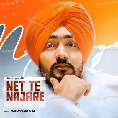 Net Te Najare - Manavgeet Gill album cover 