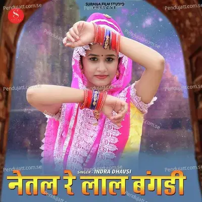 Netal Re Lal Bangdi - Indra Dhavsi