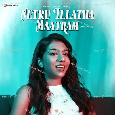 Netru Illatha Maatram - Luksimi Sivaneswaralingam album cover 