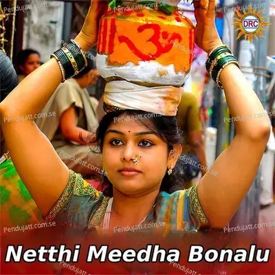 Netthi Meedha Bonalu - Laxman