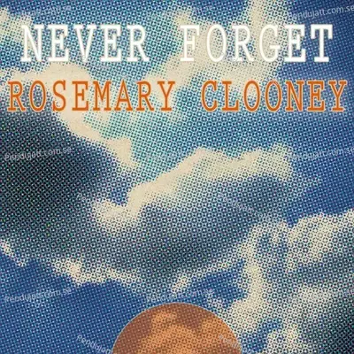 Never Forget - Rosemary Clooney cover album