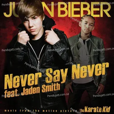 Never Say Never - Justin Bieber