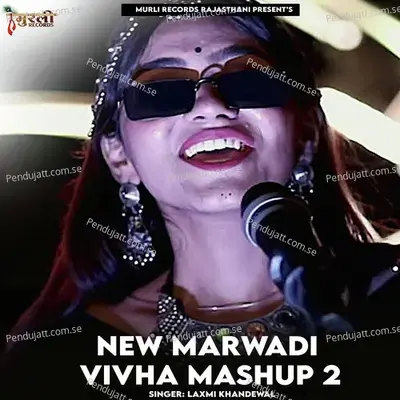 New Marwadi Vivah Geet - Laxmi Khandewal album cover 