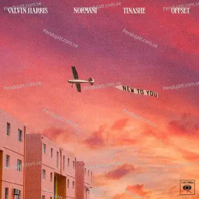 New To You - Calvin Harris
