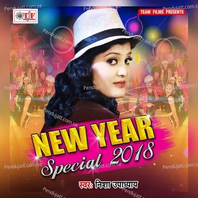 New Year Special 2018 - Nisha Upadhyay album cover 