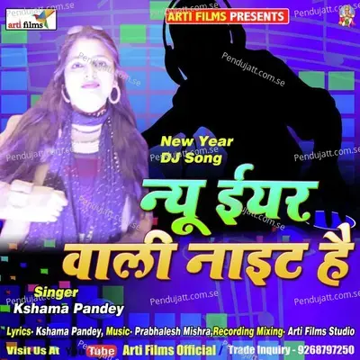 New Year Wali Night Hai - Kshama Pandey album cover 