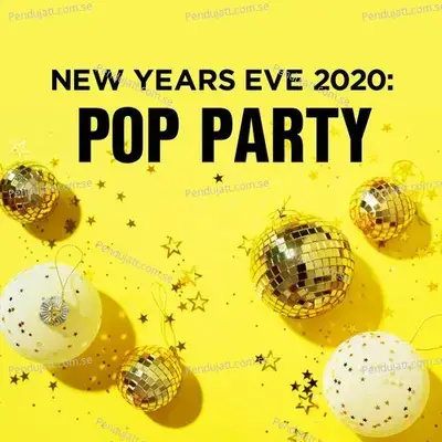 New Years Eve 2020  Pop Party - Various Artists cover album
