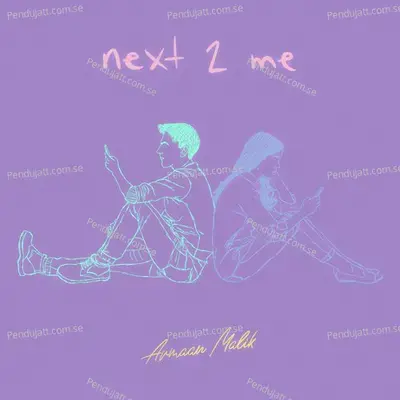 Next 2 Me - Armaan Malik album cover 