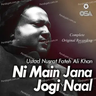 Ni Main Jana Jogi De Naal - Nusrat Fateh Ali Khan