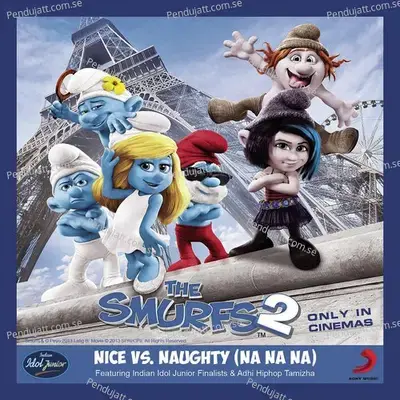 Nice Vs Naughty   From  Quot The Smurfs 2 Quot - Indian Idol Junior Finalists album cover 