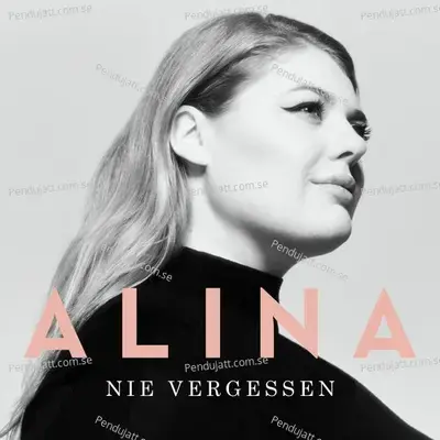 Nie Vergessen - Alina