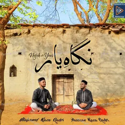 Nigah E Yaar - Mahmood Raza Qadri album cover 