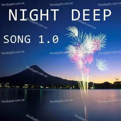 Night Deep Song 1 0 - Lakhan Hire album cover 