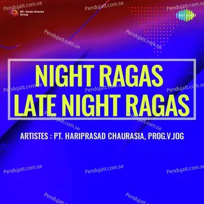 Night Ragas Late Night Ragas - Pandit Hariprasad Chaurasia cover album