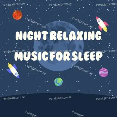 Night Relaxing Music For Sleep - Lakhan Hire album cover 
