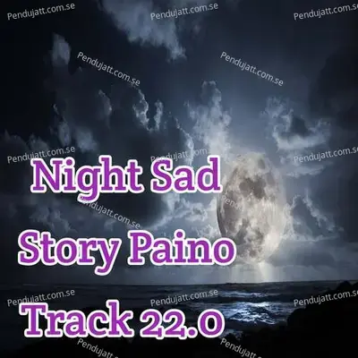 Night Sad Story Paino Track 22 0 - Lakhan Hire album cover 