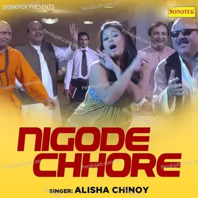 Nigode Chhore - Alisha Chinai album cover 