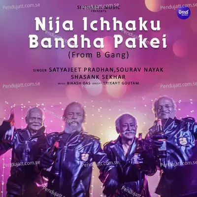 Nija Ichhaku Bandha Pakei - Satyajeet Pradhan album cover 