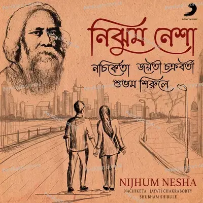 Nijhum Nesha - Nachiketa album cover 