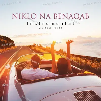 Niklo Na Benaqab (Instrumental Music Hits) - Pankaj Udhas