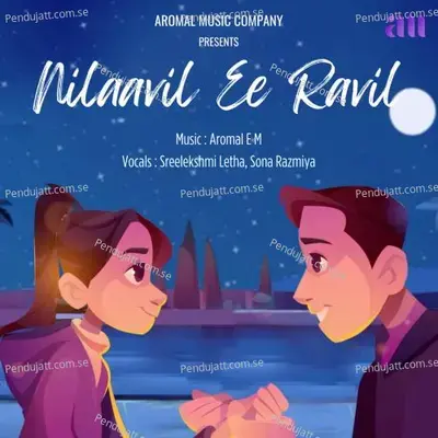 Nilaavil Ee Ravil - Aromal E M album cover 