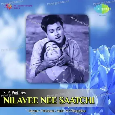 Nilavee Nee Saatchi - M.S. Viswanathan cover album