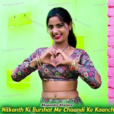 Nilkanth Ki Burshat Me Chaandi Ke Kaanch - Bhupendra Khatana album cover 