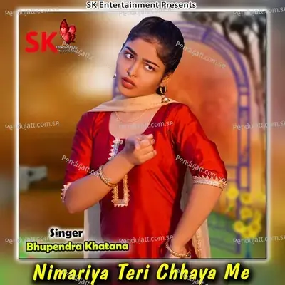 Nimariya Teri Chhaya Me - Bhupendra Khatana album cover 