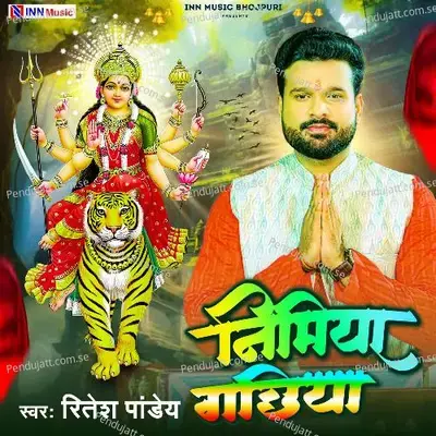Nimiya Gachhiya - Ritesh Pandey album cover 