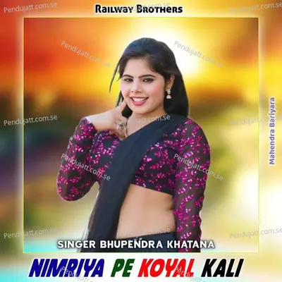 Nimriya Pe Koyal Kali - Bhupendra Khatana album cover 